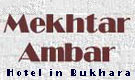 Mekhtar Ambar Hotel in Bukhara