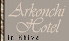 Arkonchi Hotel in Khiva